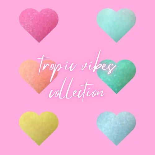 Tropic Vibes Collection