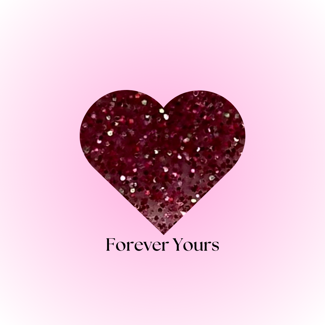 FOREVER YOURS- *EXCLUSIVE* GLITTER ACRYLIC