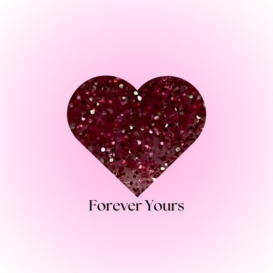 FOREVER YOURS- *EXCLUSIVE* GLITTER ACRYLIC